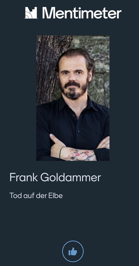 Frank Goldammer
Mentimeter
Thriller-Gala Buchmesse Messebericht